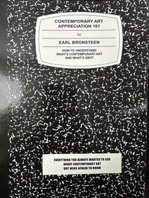 Contemporary Art Appreciation 101 Earl Bronsteen
