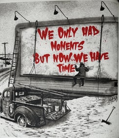 Mr. Brainwash LE Screenprint "We Only Had Moments
