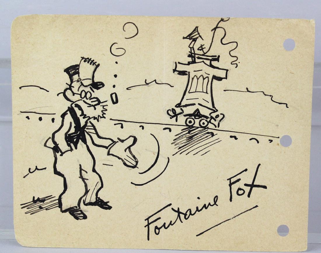 Fontaine Fox Drawing & Signature: Fontaine Fox Drawing & Signature. 1920s Cartoon Strip artist of the Toonerville Folks and famous Toonerville Trolley. (June 4, 1884 â€“ August 9, 1964). All autographs & signed ephemera presented
