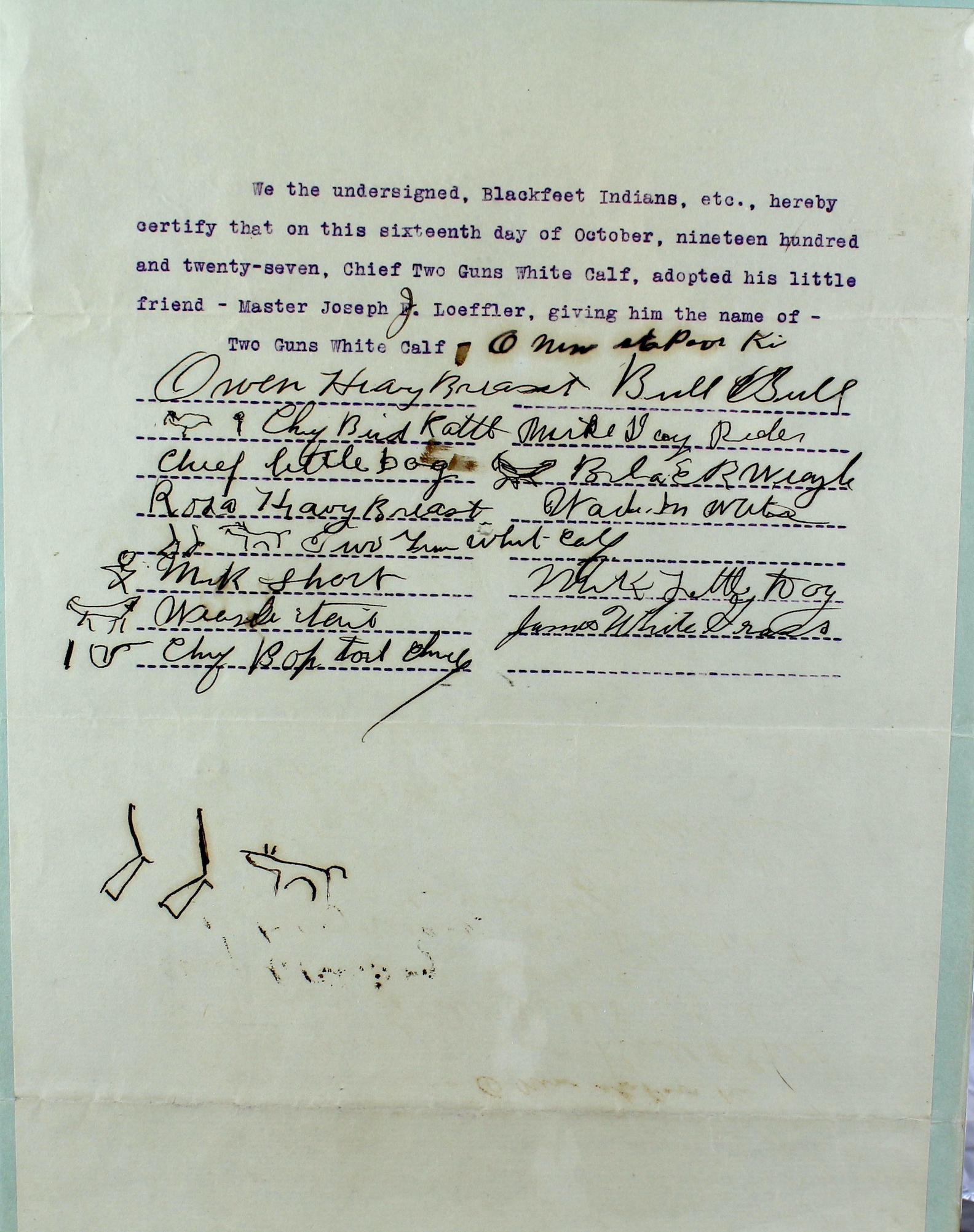 Blackfeet Indians Signed 2 Guns White Calf Document: Original Blackfeet Indians Signed document about the adoption of Joseph Loeffler and giving him the name Two Guns White Calf. Original document with signatures. All autographs & signed ephemera presen