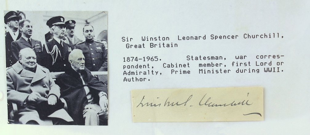 Winston Churchill Signature: Winston Churchill Signature cut signature on paper ~1 by 3 1/2 inches. Sir Winston Leonard Spencer-Churchill (November 30, 1874 - January 24, 1965) British statesman and the Prime Minister of the Unit