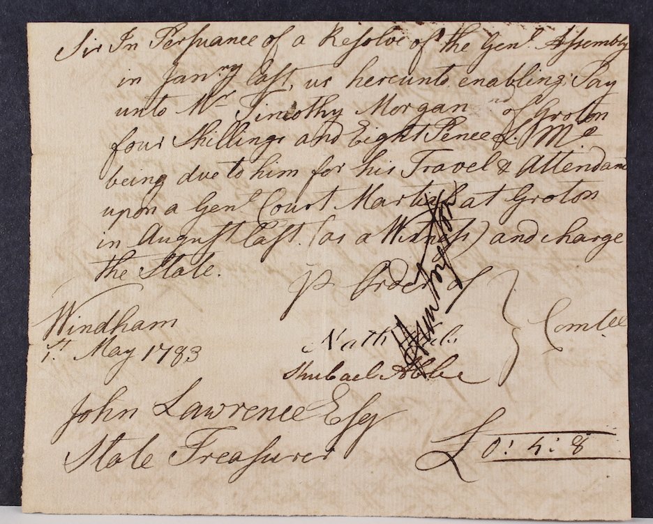 1783 Maj. General Huntington Funds for Court Martial: 1783 Major General J Huntington Funds for Court Martial pay to Timothy Morgan for his travel and attendance upon a general Court Marshal at Groton. Signed by Huntington