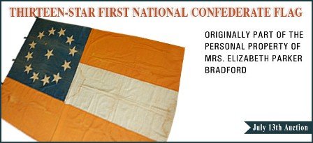THIRTEEN-STAR NATIONAL CONFEDERATE FLAG:: the flag, possibly a Reunion piece, has thirteen stars arranged in a circle of twelve with one centered within the circle situated on a blue field above three large stripes of red, white and red. The 