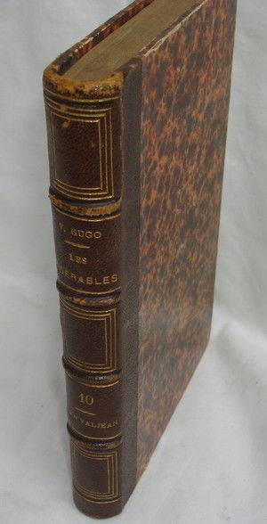Antique leather book Victor Hugo Les Miserable Fr: Antique leatherbound edition of "Les Miserable" third volume - "Jean Valjean" cinquime partie . 7.25" X 4.75". Published in 1858.