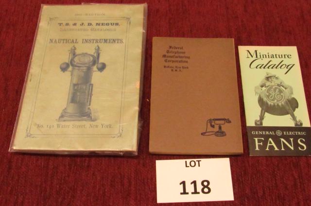 Three early catalogues: Three early catalogues including: "1915 T.S. & J.D. Negus Illustrated catalogue of Nautical Instruments" no. 40, Water St. NY; "Miniature Catalog of General Electric Fans"; Federal Telephone Manufactu