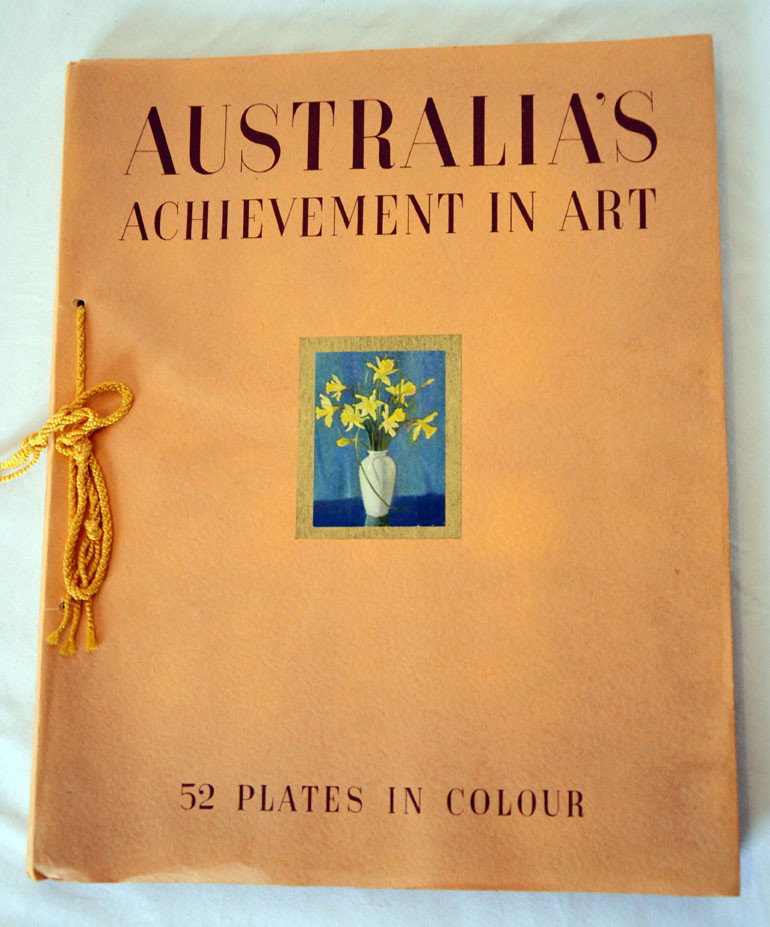 Rare Art in Australia Publication: Australia's Achievement in Art. Special Number of "Art in Australia" Issued in Commemoration of Australia's 150th Anniversary. Sydney: John Fairfax, 1937. Original wrappers and in the original publish