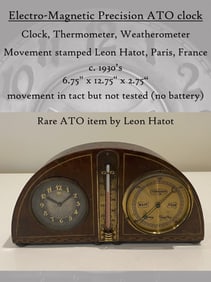 Leon Hatot Paris France For ATO Electro-Magnetic Clock Corp Clock Temp Barometer