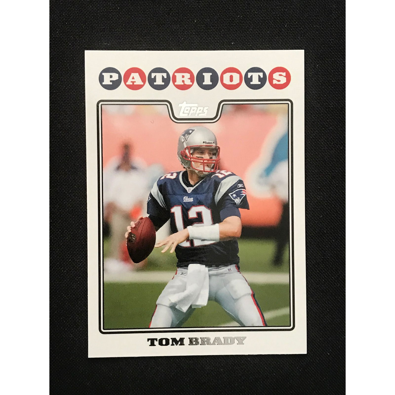 2008 Topps Tom Brady Card (1 of 2)