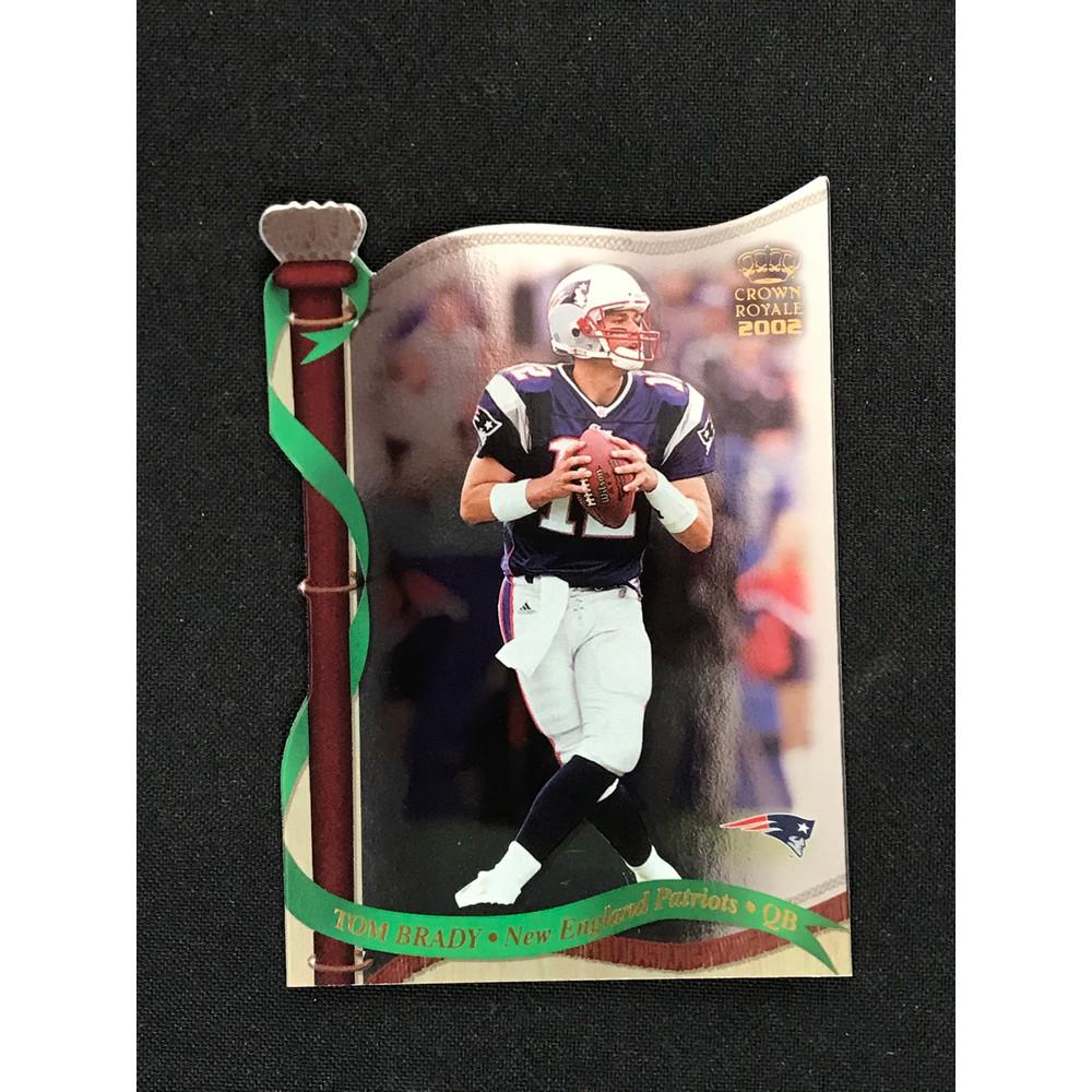 2002 Crown Royale Tom Brady (1 of 2)