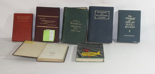7 books on RR's to include: "The Beginnings of th: 7 books on RR's to include: "The Beginnings of the New York Central RR by Stevens, Strategy of Great RR's, First International Railway: Life in Writings of John Alfred Poor, Truth About RR by Elliot, 
