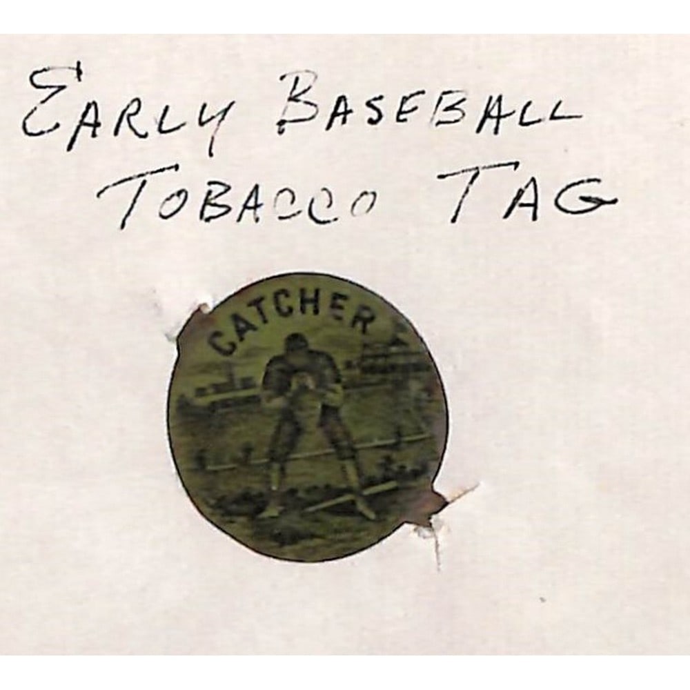 Circa 1900 Baseball Tobacco Tag (1 of 1)