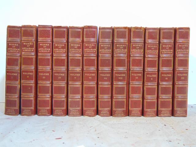 Book set, The Complete Works of Abraham Lincoln - The: Book set, The Complete Works of Abraham Lincoln - The Gavel Edition. Edited by John G. Nicolay and John Hay. Published by Lincoln Memorial University. No. 11/999 of The Gavel Edition. 1894, 12 volumes