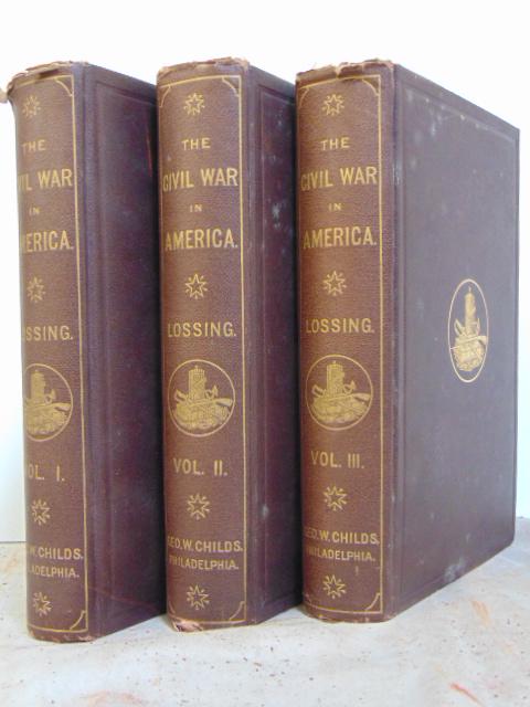Books, Pictorial History of the Civil War in the United: Books, Pictorial History of the Civil War in the United States of America. By Benson J. Lossing. Philadelphia: George W. Childs. 1866, in three volumes