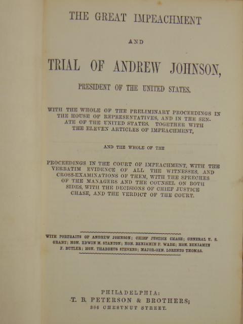 book, The Great Impeachment and Trial of Andrew: book, The Great Impeachment and Trial of Andrew Johnson, T.B. Peterson and Brothers