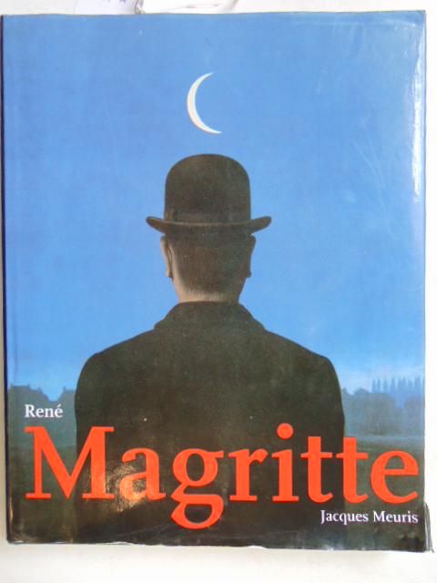 Book, Artist Magritte: "Rene Magritte" by Jacques: Book, Artist Magritte: "Rene Magritte" by Jacques Meuris (1995) (Front cover has a tear)