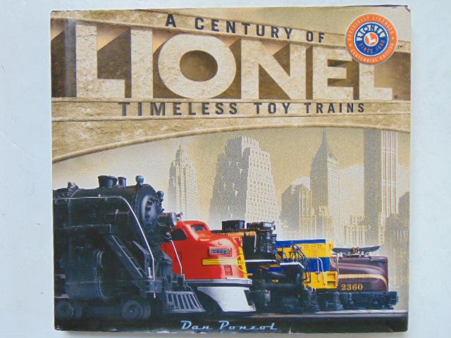 Book, toy trains: "A Century of Lionel: Timeless Toy: Book, toy trains: "A Century of Lionel: Timeless Toy Trains" by Dan Ponzol (2000)