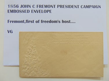 1856 John C. Fremont President Campaign Embossed Envelope, Fremont, First of freedom's Host....