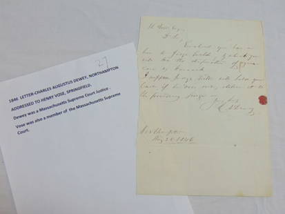 1846 letter, Charles Augustus Dewey, Northampton, addressed to Henry Vose, Springfield, Dewey was a: 1846 letter, Charles Augustus Dewey, Northampton, addressed to Henry Vose, Springfield, Dewey was a Massachusetts Supreme Court Justice.