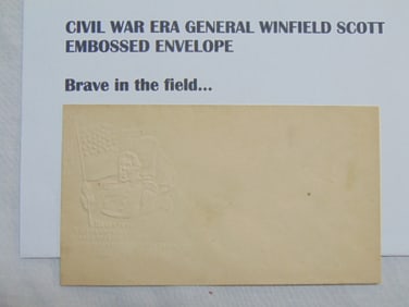 Civil war era embossed envelope, General Winfield Scott, "Brave in the Field"