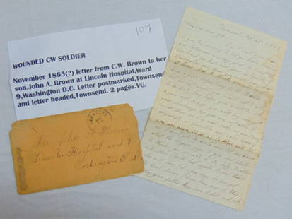 Letter with envelope, wounded Civil War soldier, dated November 1864 or 65 (?) letter from C.W.: Letter with envelope, wounded Civil War soldier, dated November 1864 or 65 (?) letter from C.W. Brown to her son, John A. Brown at Lincoln Hospital ward 9, Washington DC. Letter postmarked, Townsend a