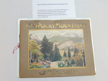 Book, The Rocky Mountains of Colorado, The Smith-Brooks Printing Color illustration pasted on cover.