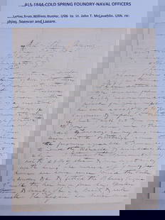ALS, Cold Spring Foundry, Naval Officers, dated 1844, letter from William Hunter, USN, to Lt. John: ALS, Cold Spring Foundry, Naval Officers, dated 1844, letter from William Hunter, USN, to Lt. John T. McLaughlin, USN, regarding ships, Spencer and Lagare.