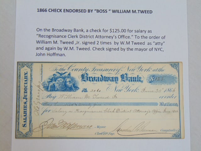 1866 check endorsed by "Boss" William M. Tweed, on the Broadway bank, check for $125 for salary as: 1866 check endorsed by "Boss" William M. Tweed, on the Broadway bank, check for $125 for salary as "Recognisance Clerk District Attorney's Office", to the order of William M. Tweed, signed twice.