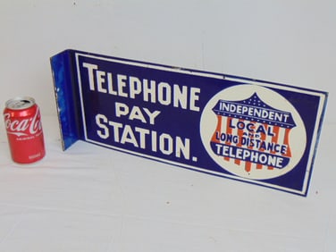 Enameled sign, "Telephone Pay Station, Independent Local & Long Distance Telephone, double sided,