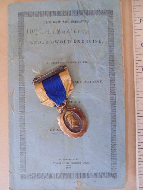 Medal, "Sons of the revolution" number 799,: Medal, "Sons of the revolution" number 799, Wm. Aug. Walker, comes with Booklet, "Broad Sword Exercise", as recently taught at the United States Military Academy, booklet has Walkers name on it, dated