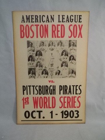Red Sox Pirates 1903 World Series Sign: 14 x 22 MODERN PIECE