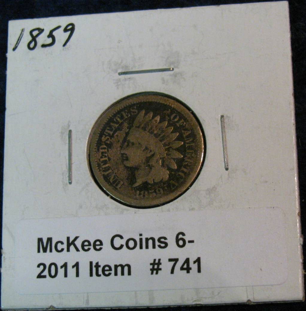 741. 1859 U.S. Indian Head Cent. G-4.: 741. 1859 U.S. Indian Head Cent. G-4.