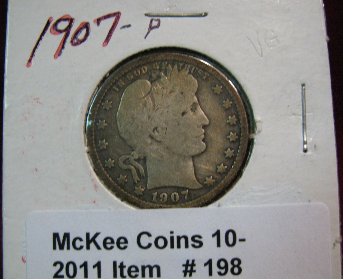 198. 1907 P Barber Quarter. G+.: 198. 1907 P Barber Quarter. G+.