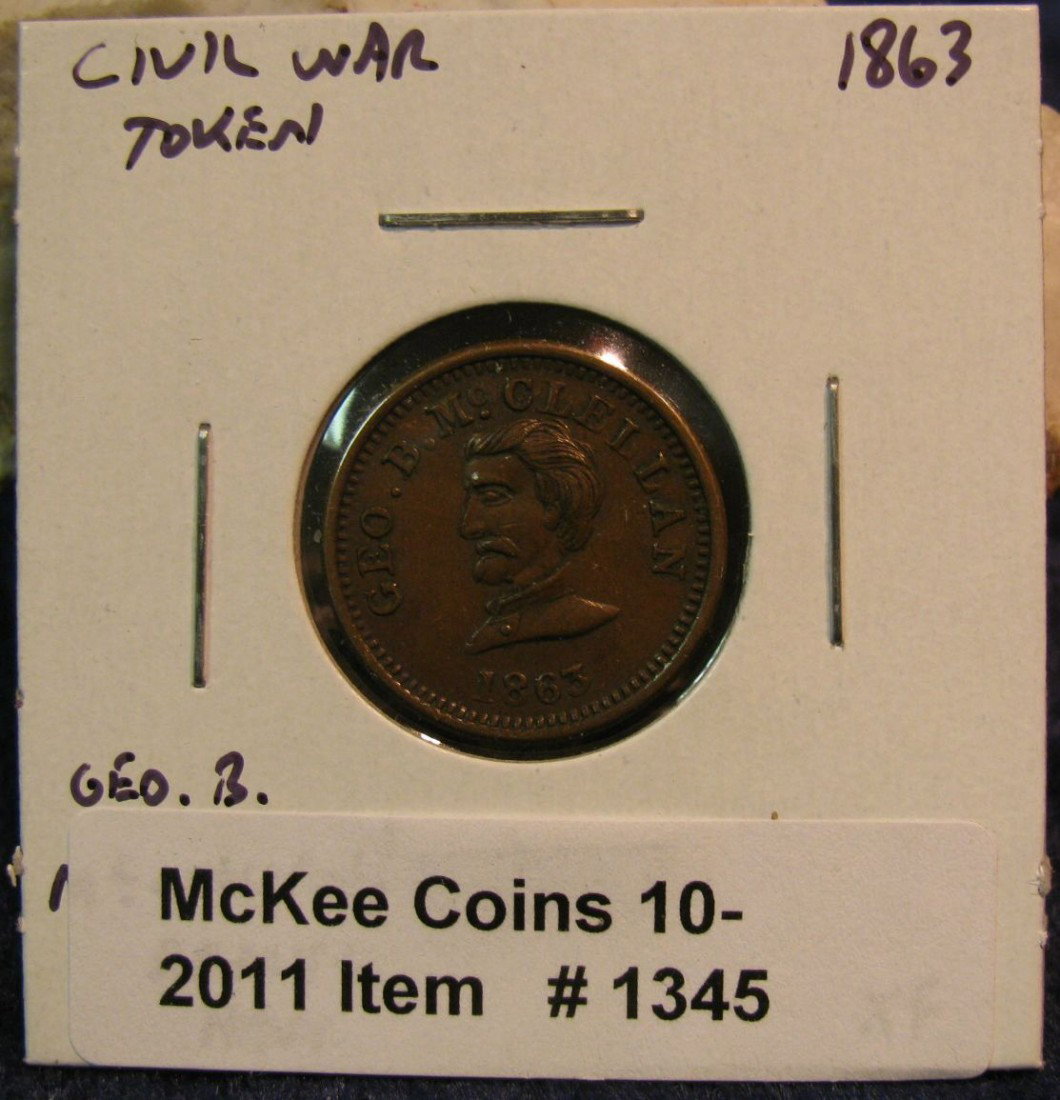 1345. 1863 George McClellan Civil War Token. EF.: 1345. 1863 George McClellan Civil War Token. EF.