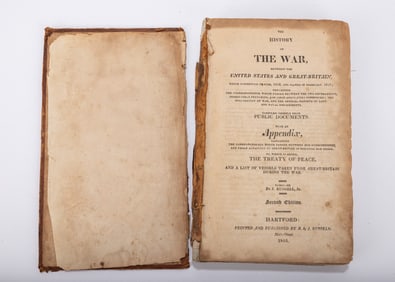THE HISTORY OF THE WAR BETWEEN THE UNITED STATES AND GREAT BRITAIN, Which commenced in June 1812 and
