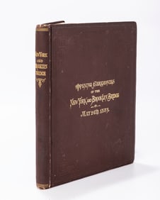 OPENING CEREMONIES OF THE NEW YORK AND BROOKLYN BRIDGE, THURSDAY MAY 24, 1883. Published by the
