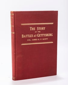 THE STORY OF THE BATTLES AT GETTYSBURG. James K.P.Scott. First edition. Published by The Telegraph