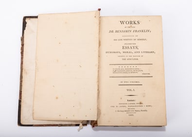 WORKS OF THE LATE DR. BENJAMIN FRANKLIN CONSISTING OF HIS LIFE WRITTEN BY HIMSELF TOGETHER WITH