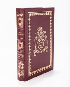 HIGH ADVENTURE. Sir Edmund Hillary Easton Press. Collectorâ€™s edition. Autographed by the