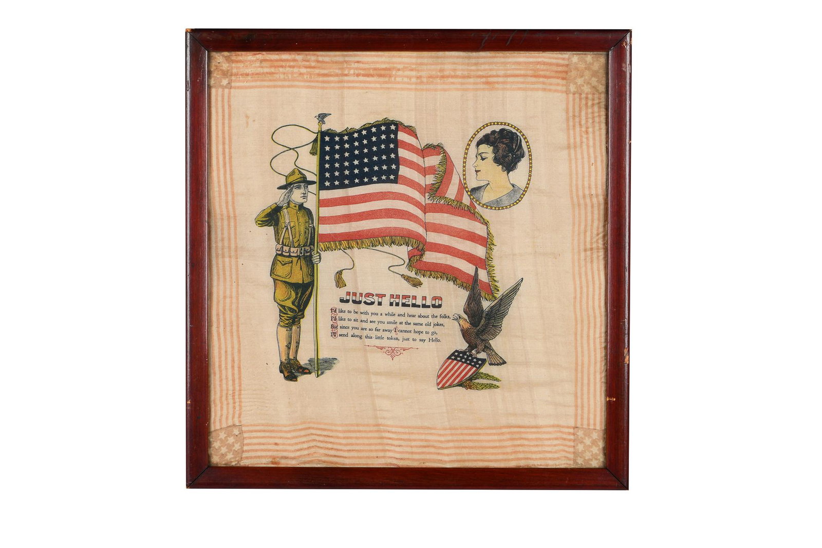 WWI ERA PATRIOTIC HANDKERCHIEF: depicting a soldier with a flag saluting across from a lady above a bald eagle with a shield below; with the poem "Just Hello" lower middle; surrounded by a faded stars and stripes border Condition: w