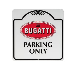 A Bugatti Parking Only Sign