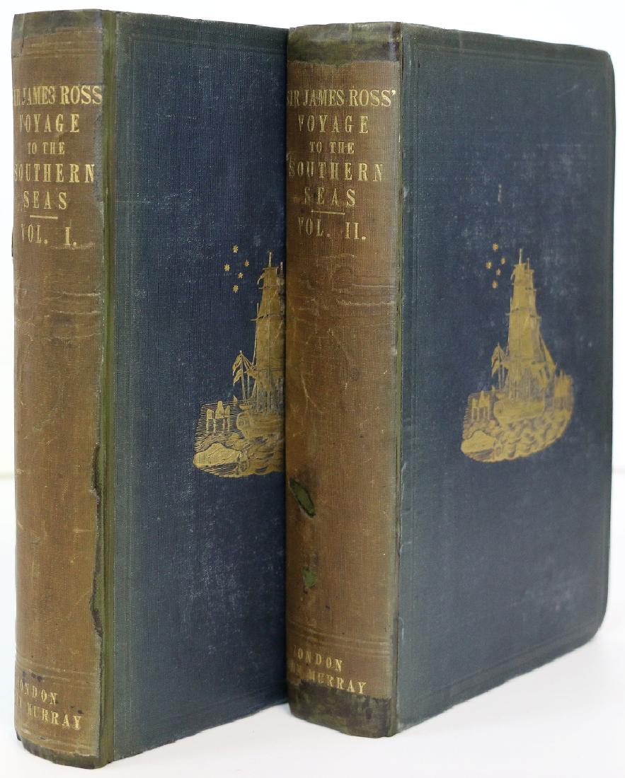 ROSS, SIR JAMES CLARK, A Voyage of Discovery: ROSS, SIR JAMES CLARK, A Voyage of Discovery and Research In the Southern and Antarctic Regions During the Years 1839-43. By Captain Sir James Clark Ross, R.N. Knt, D.C.L. Oxon, F.R.S. etc. In two vol