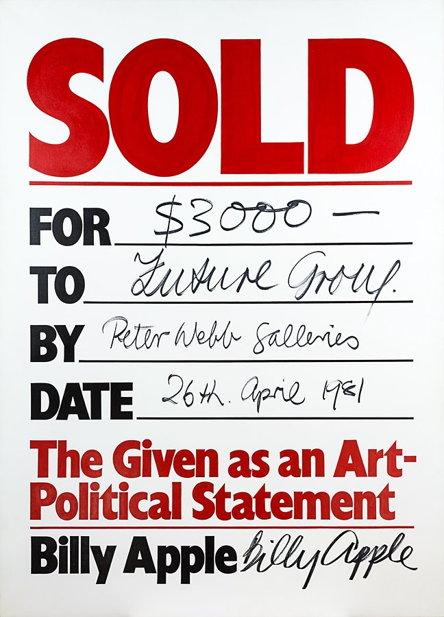Billy Apple: Sold acrylic on canvas signed 2145 x 1525mm Exhibited: 'As Good As Gold: Billy Apple Art Transaction', 1981 - 1991, Wellington City Art Gallery, 14 September - 10 November, 1991, Cat No. 1 (Transacti