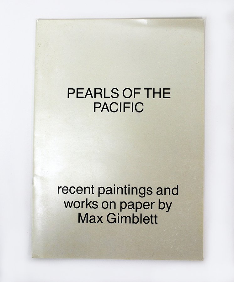 Two publications on Max Gimblett: Max Gimblett (San Francisco 1980) and Pearls of the Pacific (Australia); together with three publications on Geoff Thornley: Alba Series (1984); Geoff Thornley (Gow Langsford Gallery); Geoff Thornley