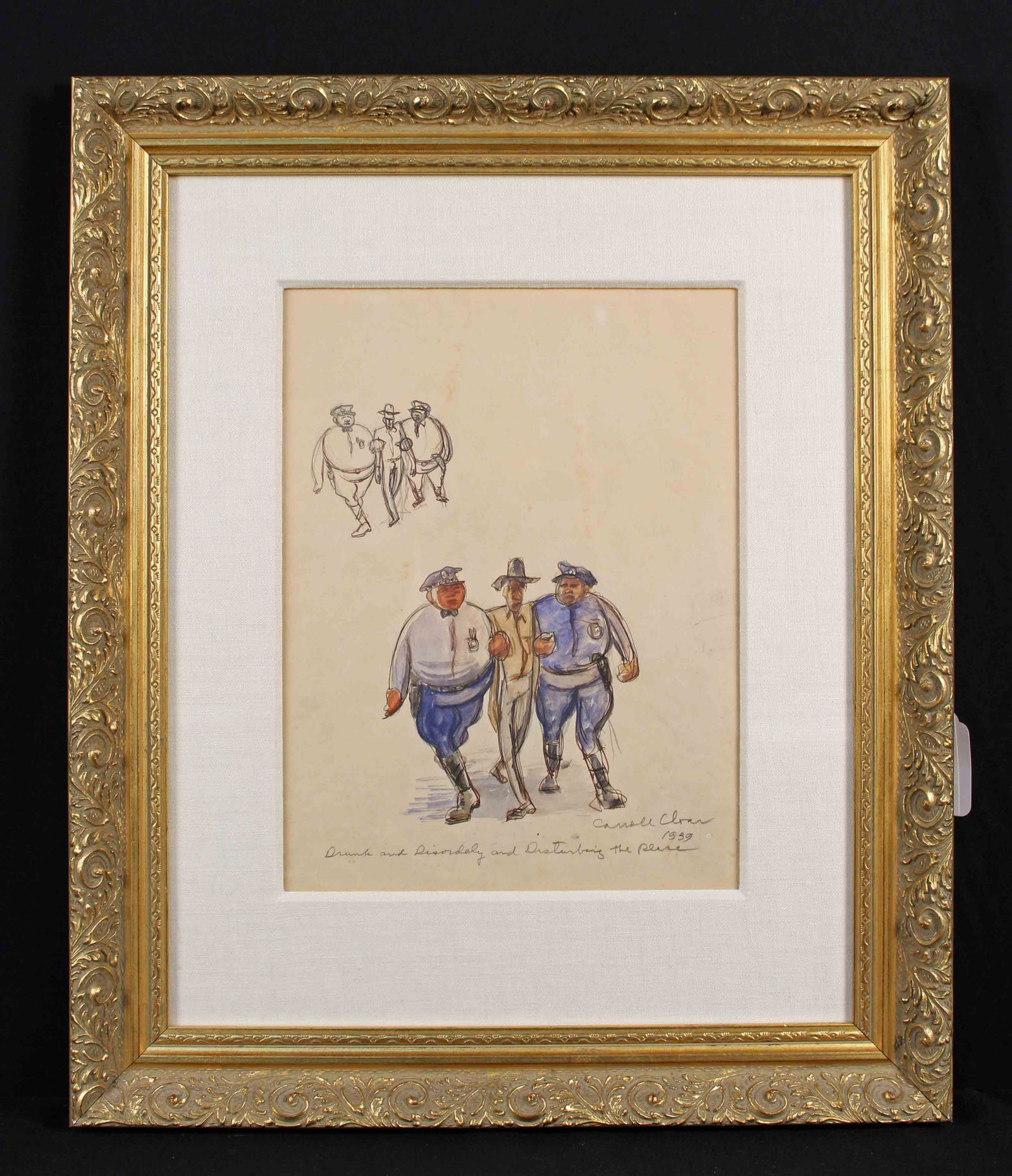 Carroll Cloar (1913-1993) W/C Drunk and Disorderly: Carroll Cloar (1913-1994) Watercolor and Pencil "Drunk and Disorderly and Disturbing The Peace" titled in pencil. Signed Carroll Cloar 1939 lower right. A later version of this original caricature was