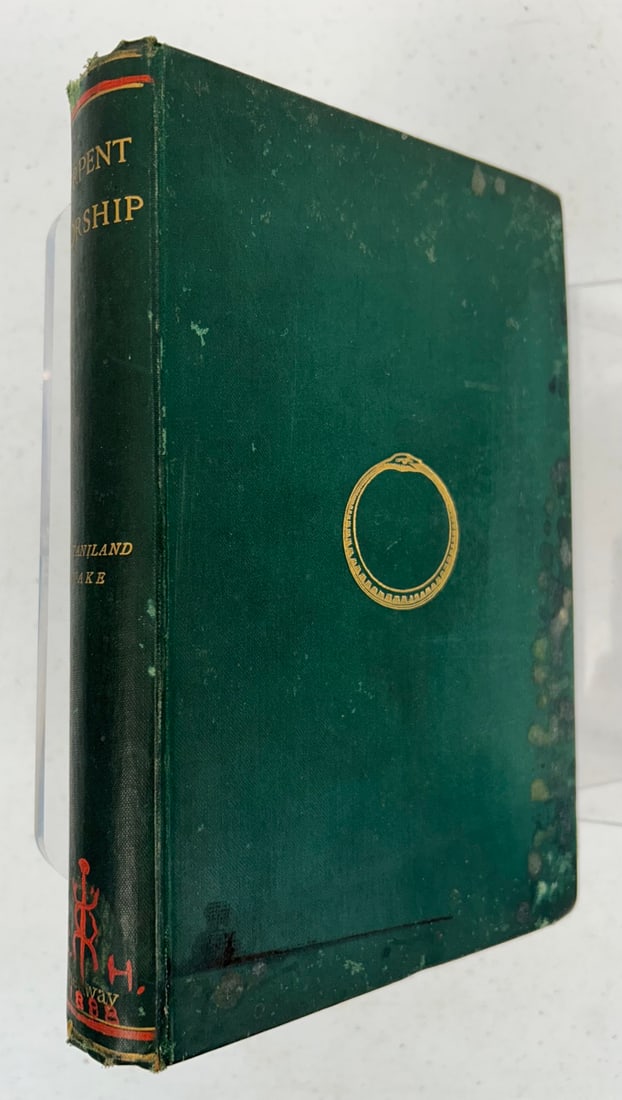 Serpent Worship & Other Essays, C. Stainland Wake: 1 Hardcover Serpent Worship and Other Essays with a Chapter on Totemism by C. Stainland Wake. Published by George Redway c. 1888. Emerald green cloth cover with gilt circular snake decoration in cente