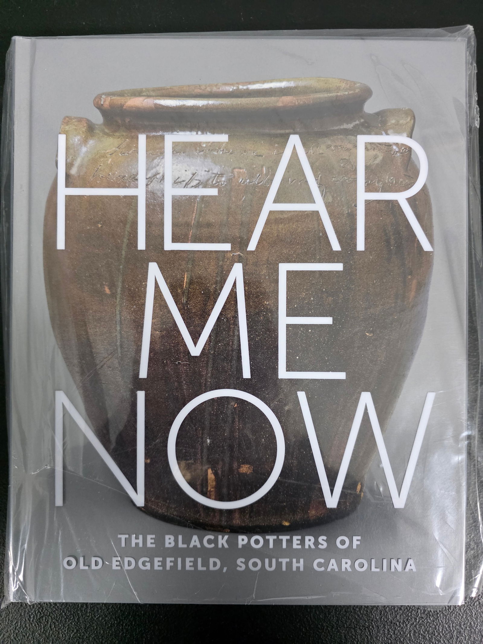 Hear Me Now "The Black Potters Of Old Edgefield, SC" Book: Hear Me Now "The Black Potters Of Old Edgefield, SC" Book. Fantastic reading material on Edgefield Pottery and history-cultural material.