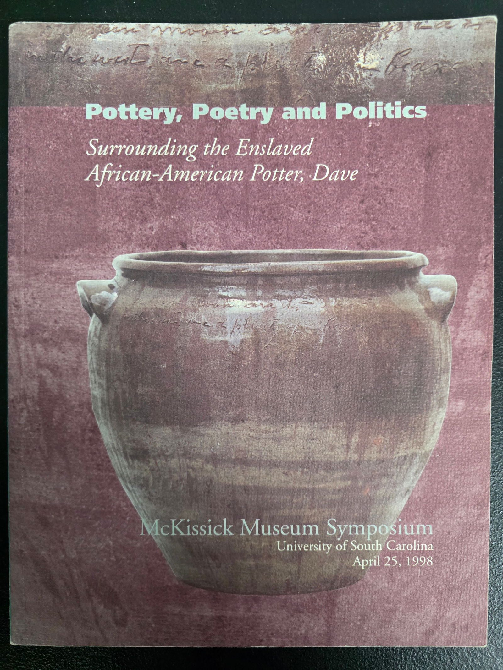 Pottery, Poetry And Politics Book McKissick Museum Symposium: Pottery, Poetry And Politics Book McKissick Museum Symposium
