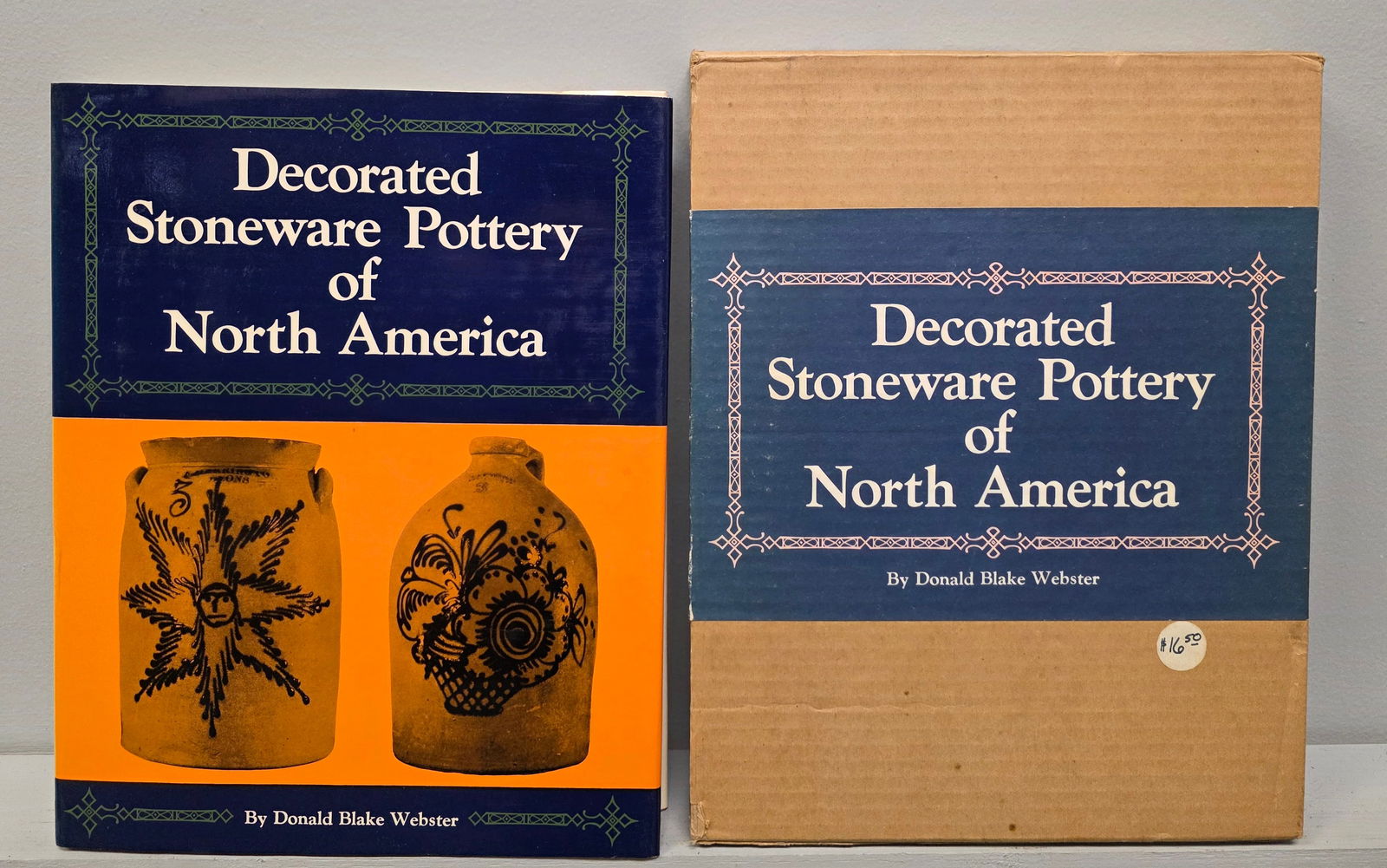 Decorated Stonewar Pottery of North America Book By Donald Blake Webster: Decorated Stoneware Pottery of North America Book By Donald Blake Webster