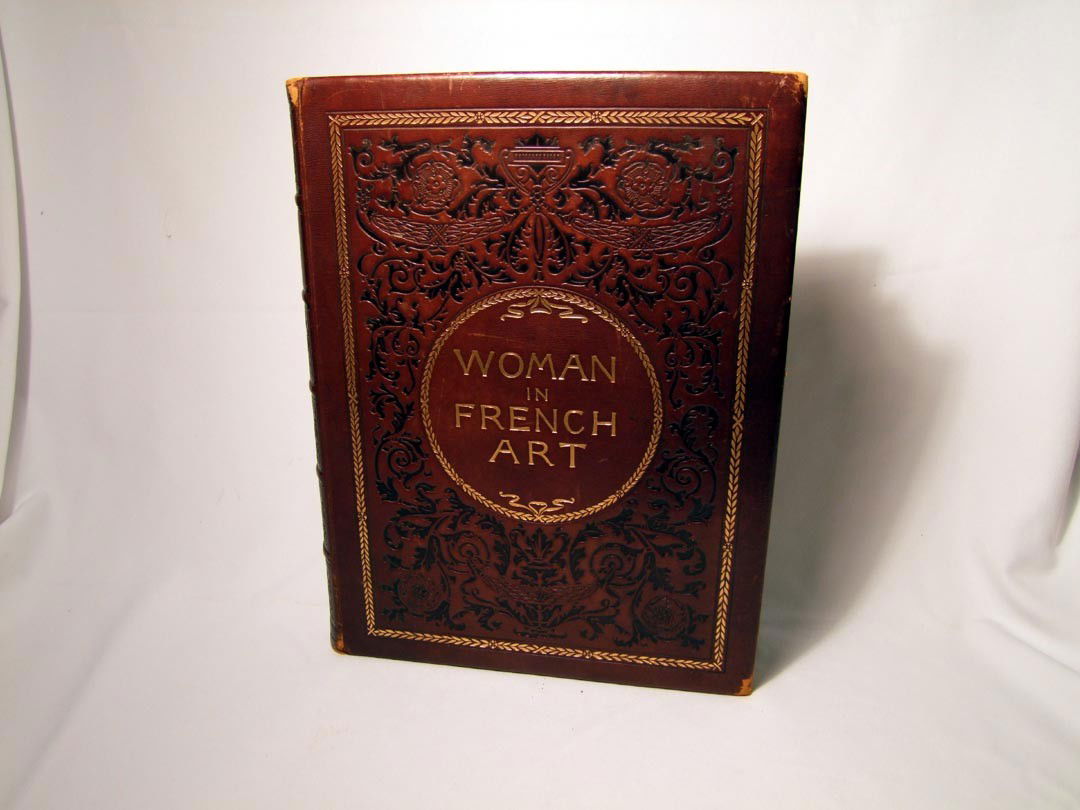 1890 Copyright, WOMAN IN FRENCH ART: Ideals Of Life In France or How The Great Painters Portray Woman In French Art. 225 copper-plates made in Paris especially for this work by Goupil & Co., from oil paintings and drawings. Copyright 189