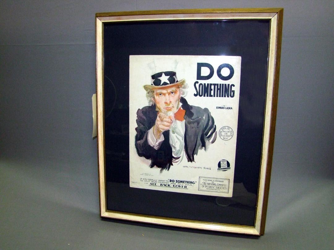 WW I Sheet Music, "Do Something": Illustration by James Montgomery Flagg using the same image that was used on a war poster issued in the same year, 1917. Music by Edward Laska and the song endorsed by The National Committee of Patrio